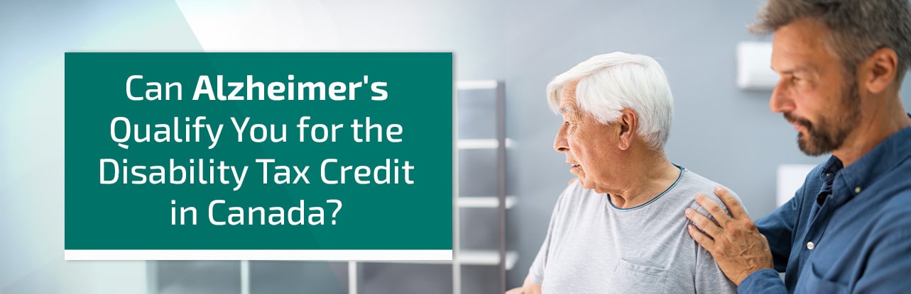 Alzheimer's and the Disability Tax Credit in Canada